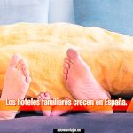 Los hoteles familiares crecen en España