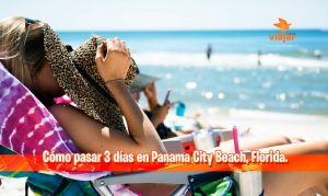 Cómo pasar 3 días en Panama City Beach, Florida
