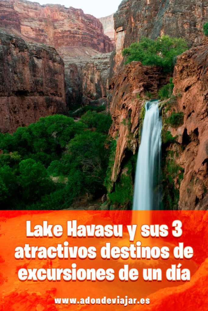 Lake Havasu y sus 3 atractivos destinos de excursiones de un día