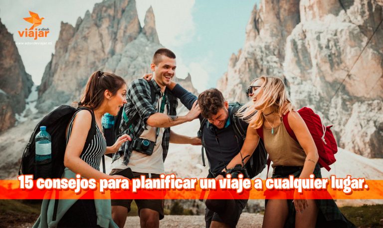 Guía con 15 consejos para planificar un viaje paso a paso