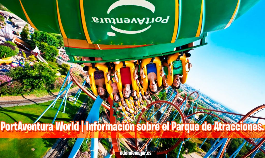 PortAventura World | Información sobre el Parque de Atracciones