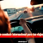 Licencia de conducir internacional para tus viajes en coche