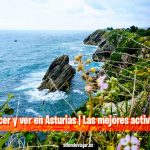 Que hacer y ver en Asturias | Las mejores actividades